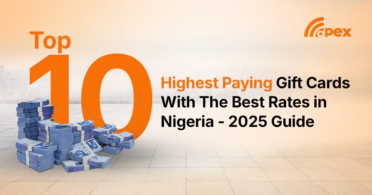 Top 10 Highest Paying Gift Cards With The Best Rates in Nigeria – 2025 Ultimate Guide
