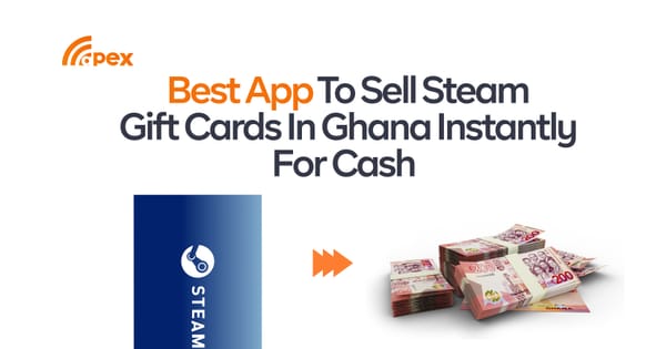 Best App To Sell Steam Gift Card In Ghana Instantly For Cash.